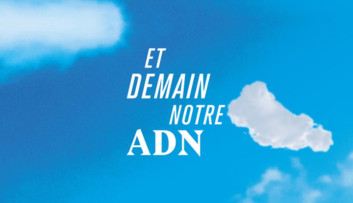 Et demain notre ADN